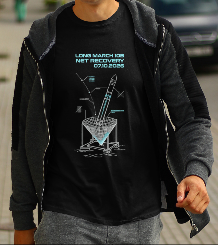Long March 10B Net Recovery 07.10.2026 Rocket Blueprint T-Shirt