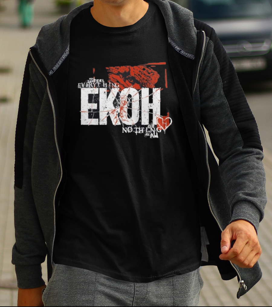 Haunted Ekoh Everything Or Nothing At All Heart T-Shirt
