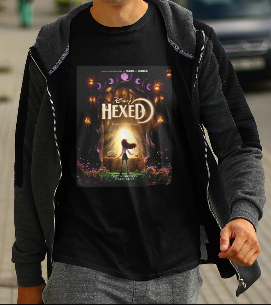 Disney Hexed We've Been Searching For You Only In Theaters November 25 T-Shirt