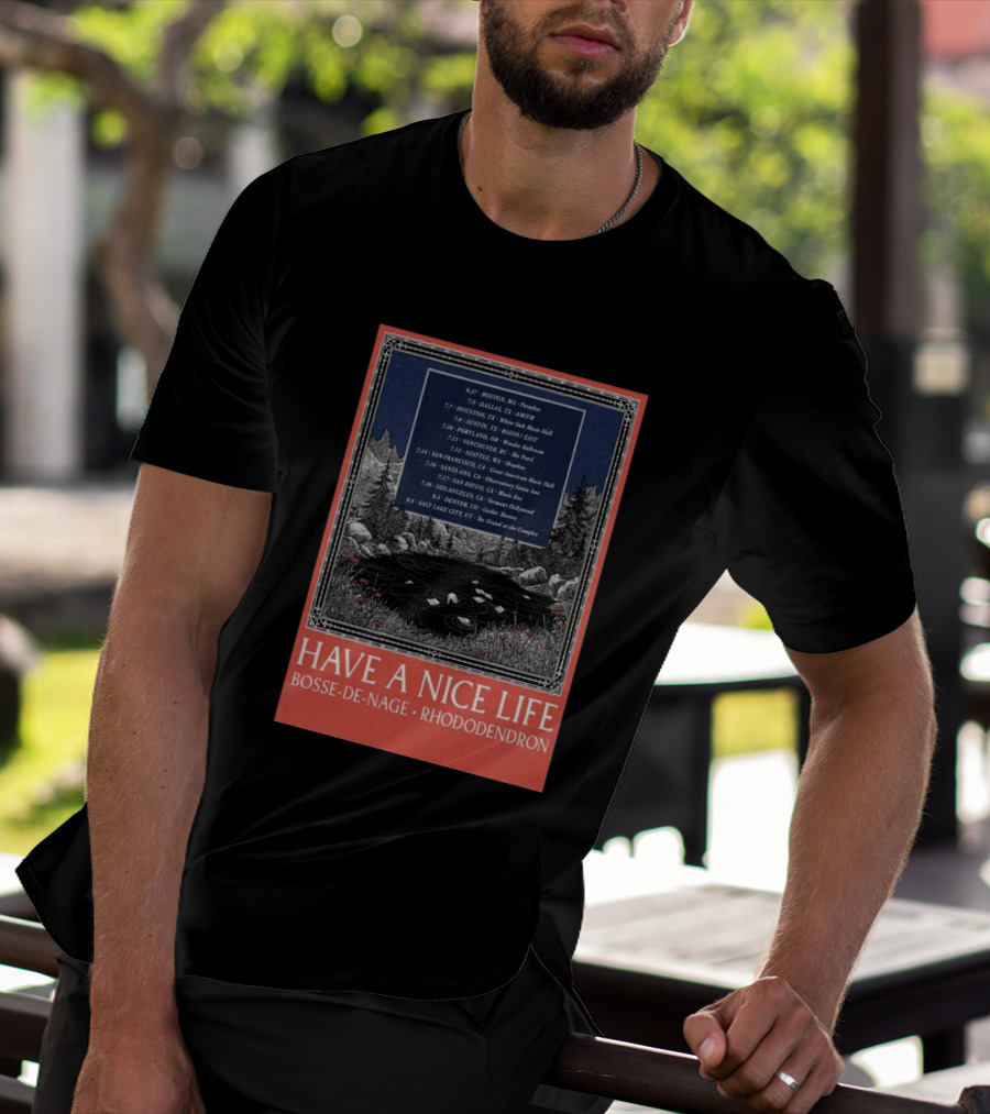 Have A Nice Life Bosse De Nage Rhododendron Tour 2026 USA Canada Dates T-Shirt