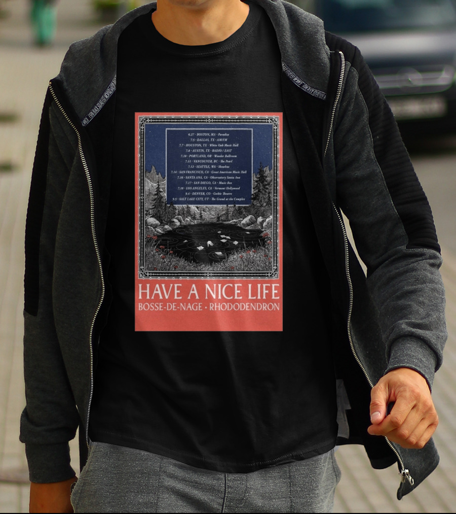 Have A Nice Life Bosse De Nage Rhododendron Tour 2026 USA Canada Dates T-Shirt