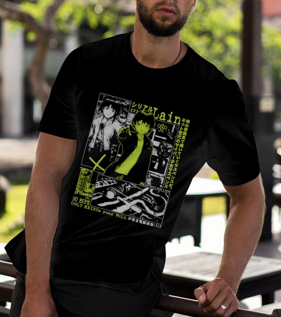 Serial Experiments Lain Cyber Anime No Body Only Exist Your Will T-Shirt