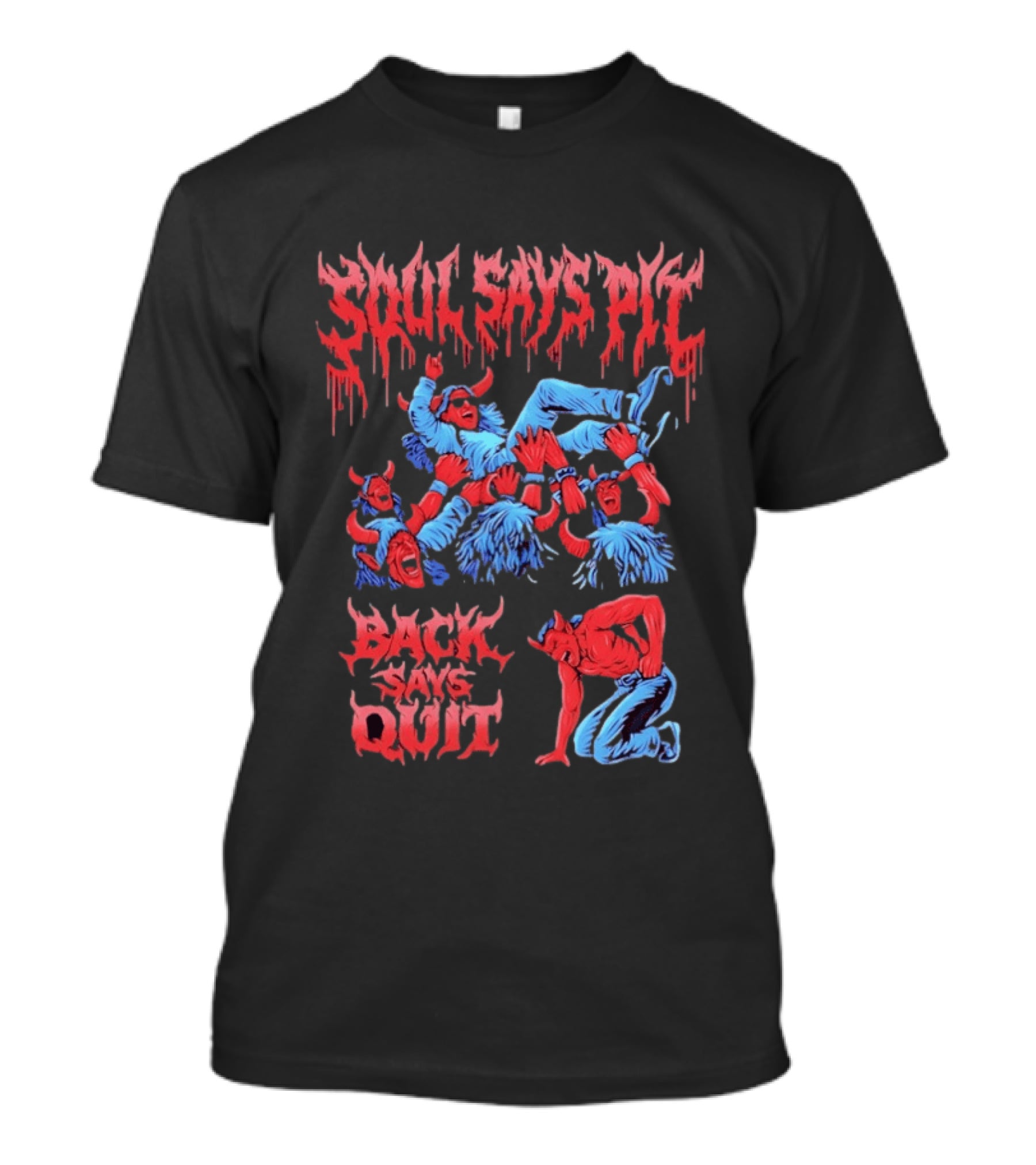 Soul Says Pit Back Says Quit Mosh Demons And Devils T-Shirt