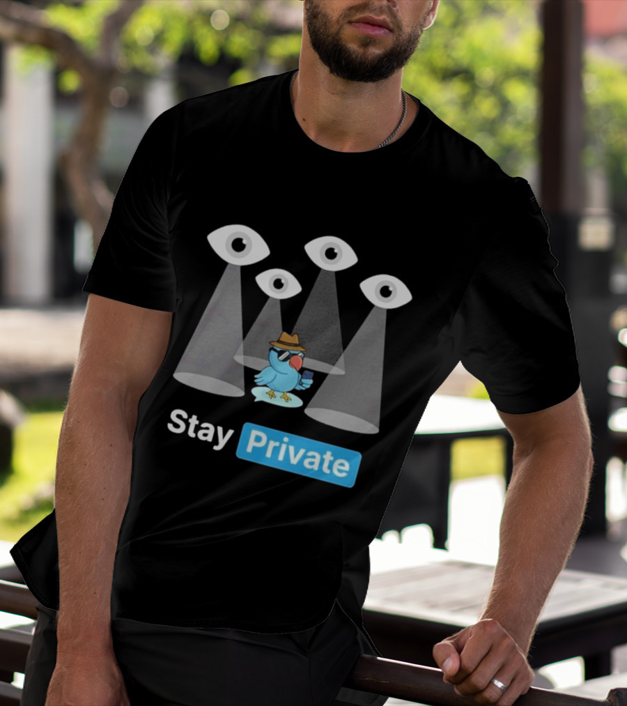 Stay Private Bird Spy Surveillance Privacy Eye Observers T-Shirt
