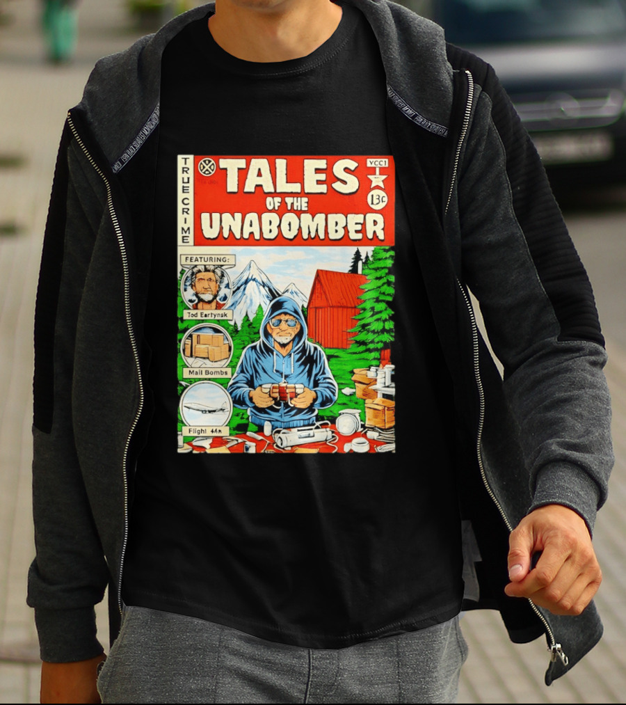 Tales Of The Unabomber True Crime Featuring Tod Eartynsk Mail Bombs Flight 44n T-Shirt
