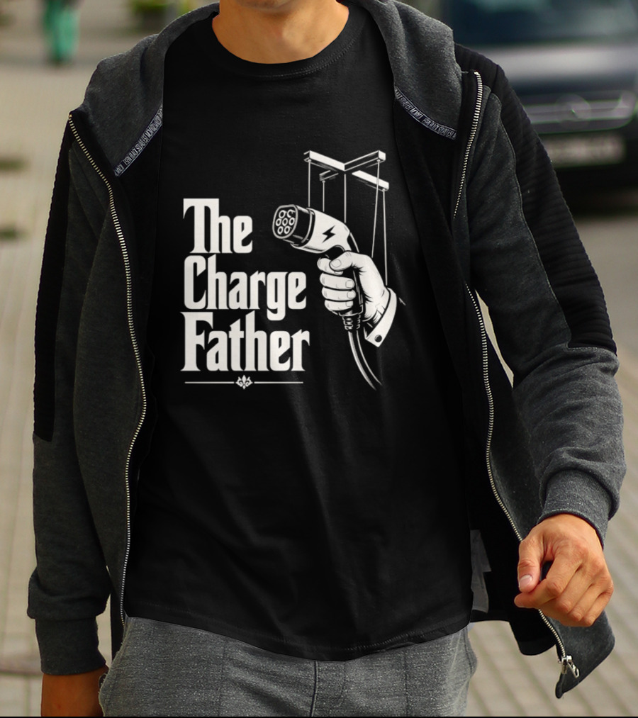 The Charge Father EV Charger Plug Parody Eco Friendly Transport T-Shirt