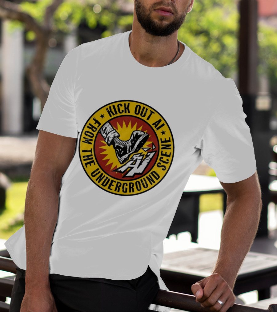 Kick Out AI From The Underground Scene Anti AI T-Shirt