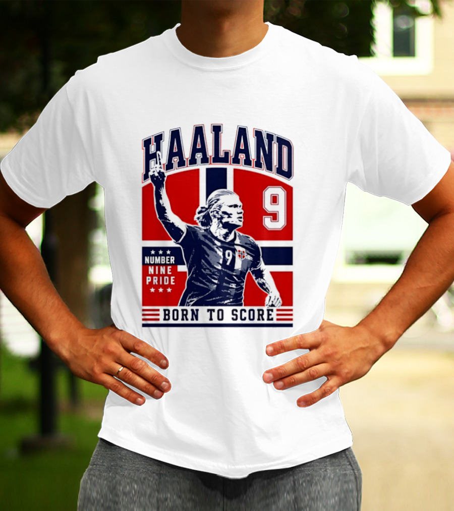 Haaland Norway Number Nine Pride Born To Score T-Shirt