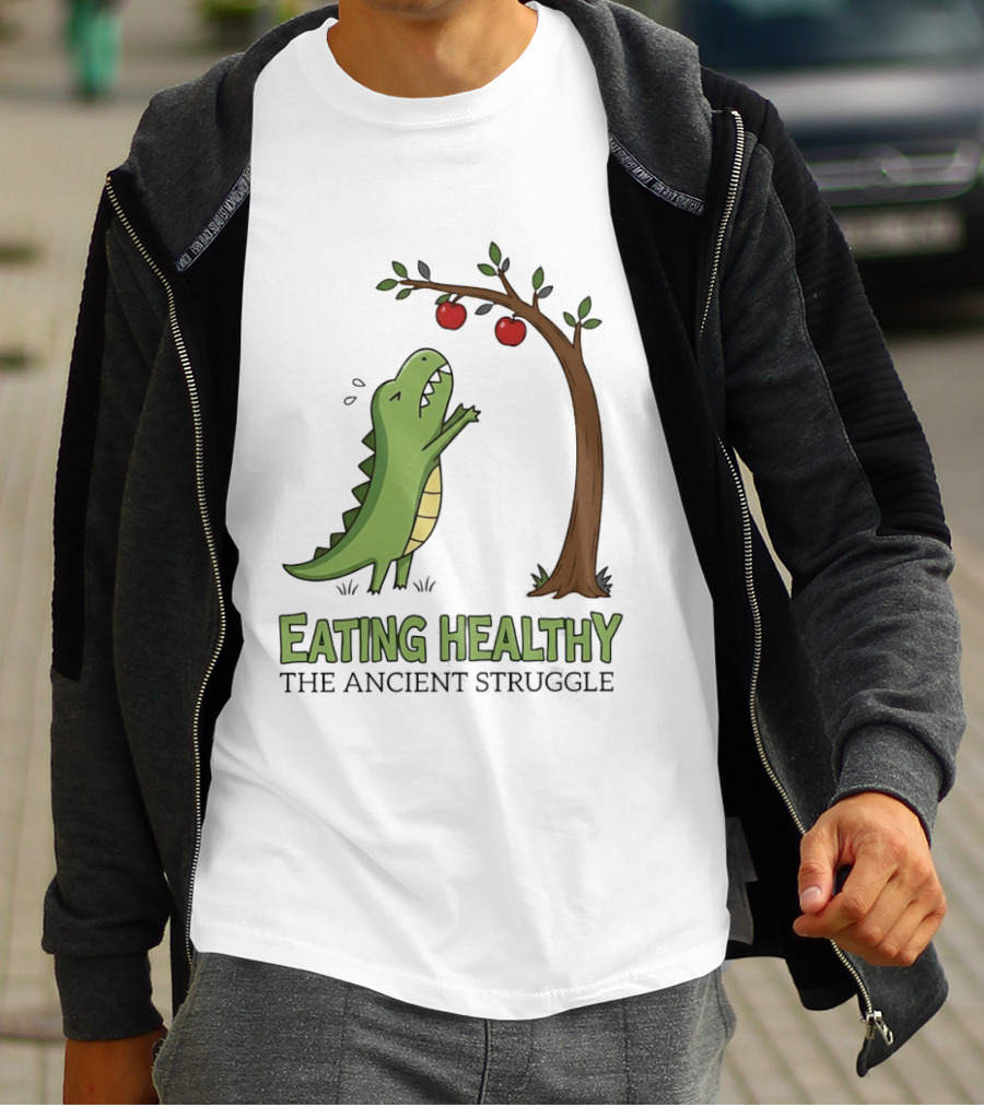 Eating Healthy Rex The Ancient Struggle With Apples T-Shirt