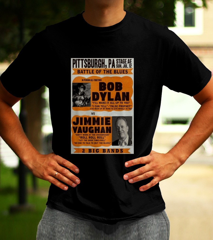 Bob Dylan Jimmie Vaughan Pittsburgh PA Stage AE Battle Of The Blues July 12 T-Shirt