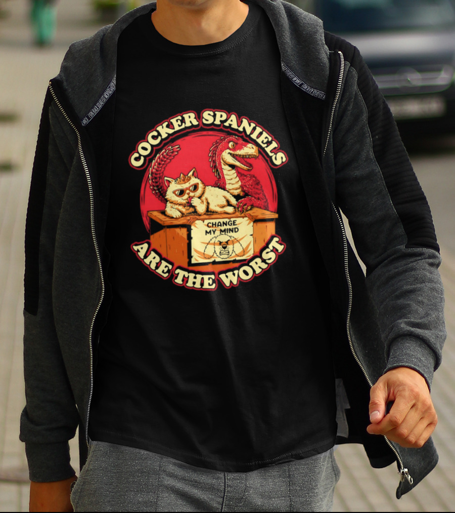 Cocker Spaniels Are The Worst Cat Dinosaur Change My Mind T-Shirt