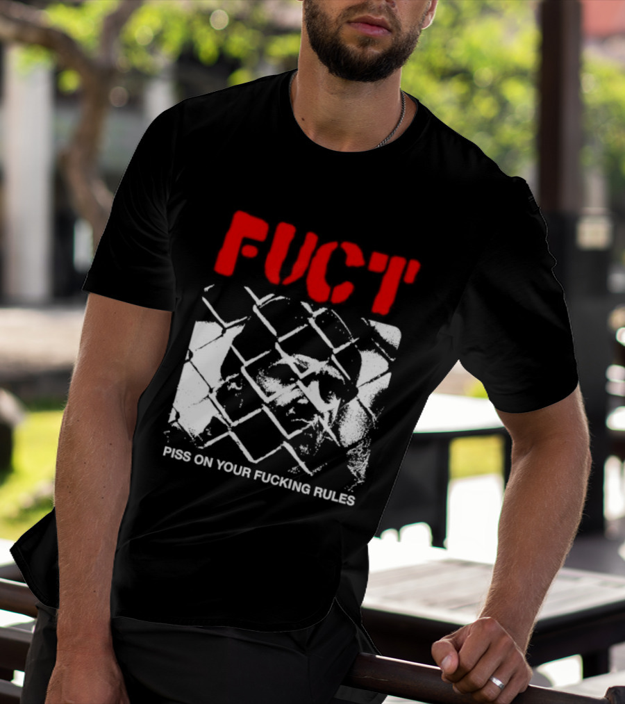 Fuct Piss On Your Fucking Rules Chain Link Fence Streetwear T-Shirt