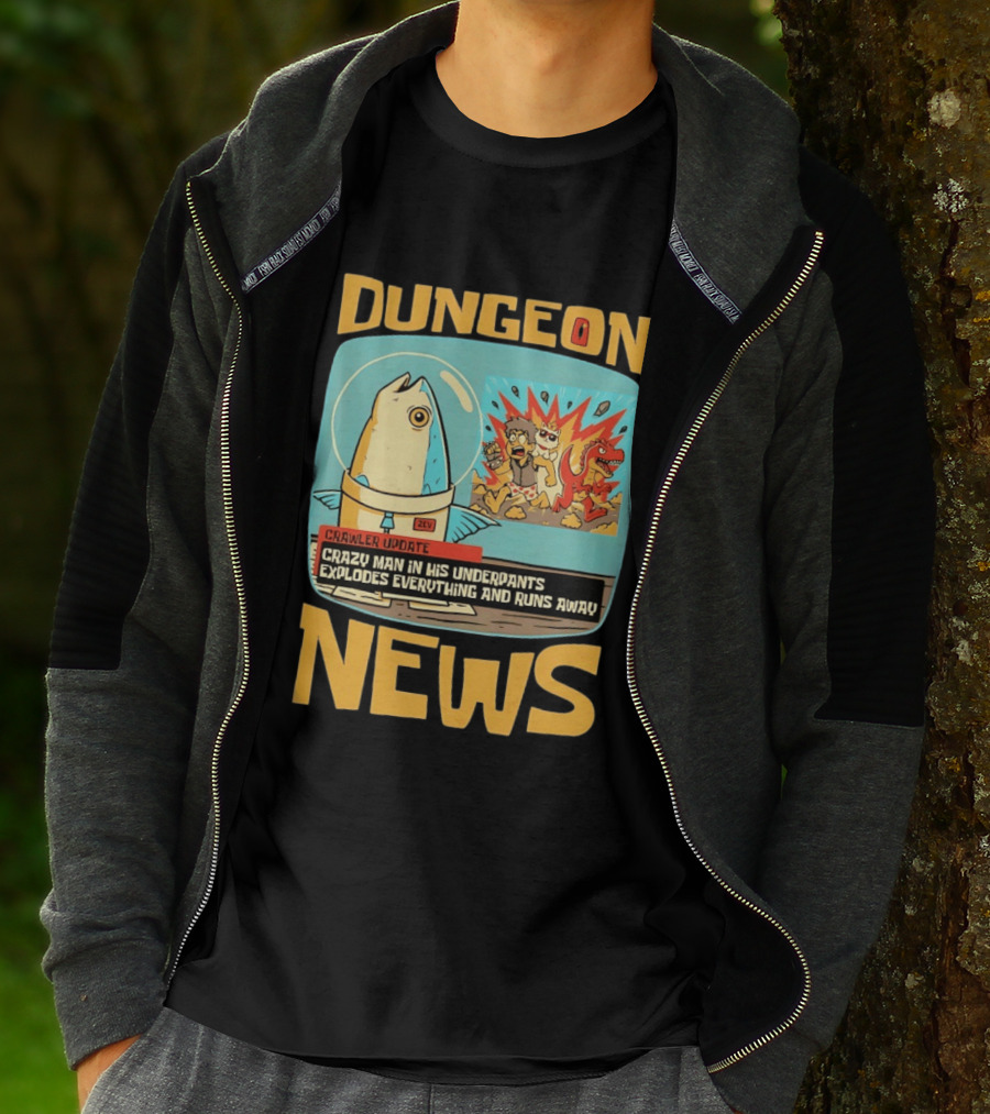 Dungeon News Crawler Update Crazy Man In Underpants Explodes Everything And Runs Away T-Shirt