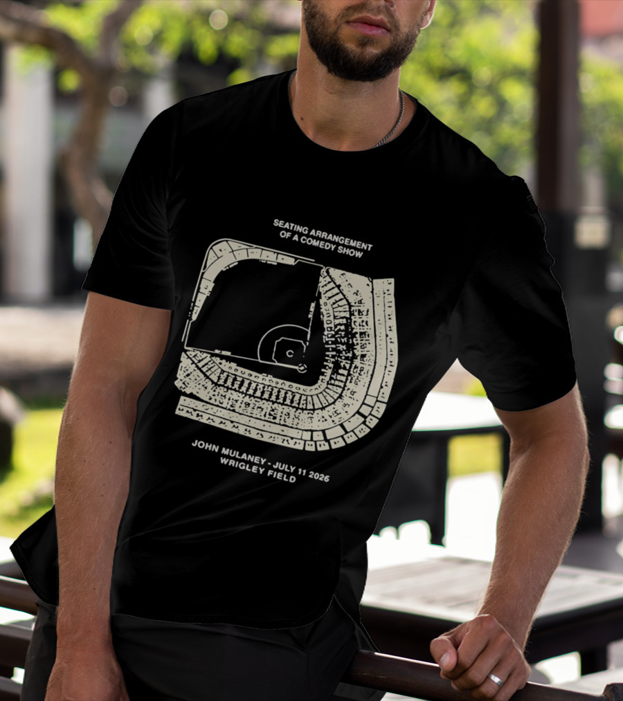 Seating Arrangement Of A Comedy Show John Mulaney July 11 2026 Wrigley Field T-Shirt
