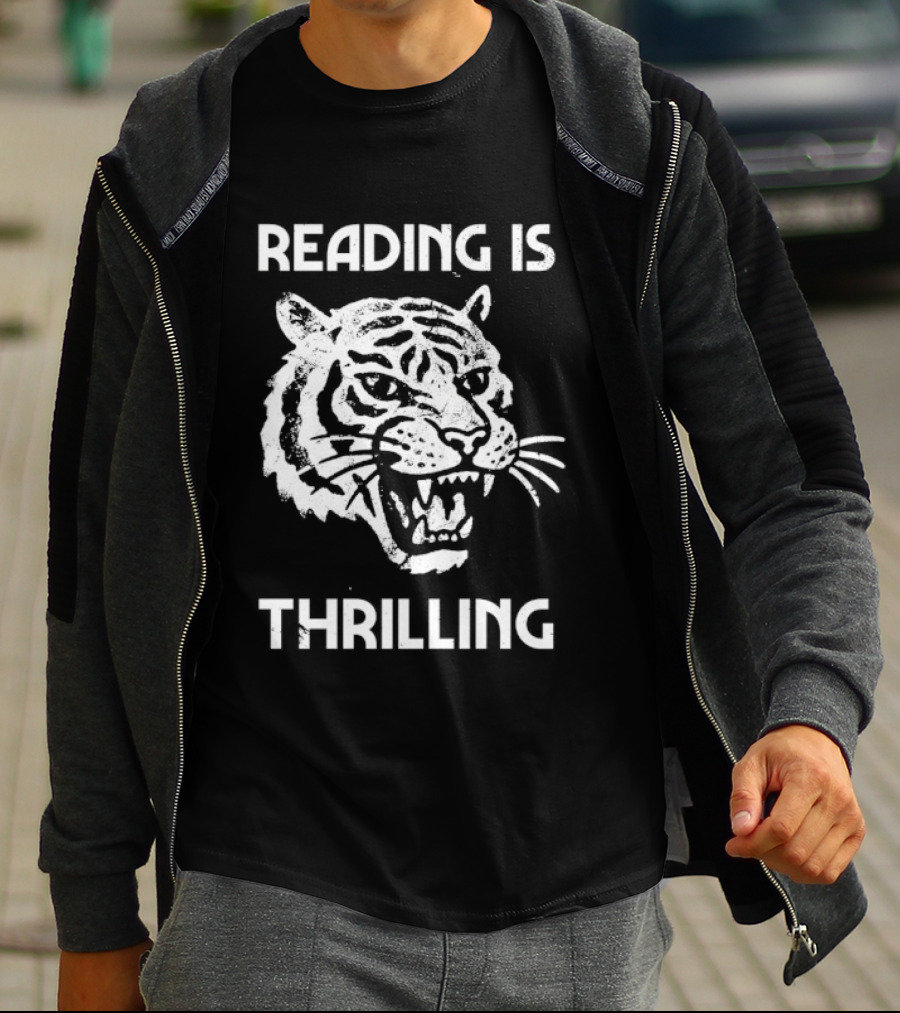 Reading Is Thrilling Fierce Tiger T-Shirt