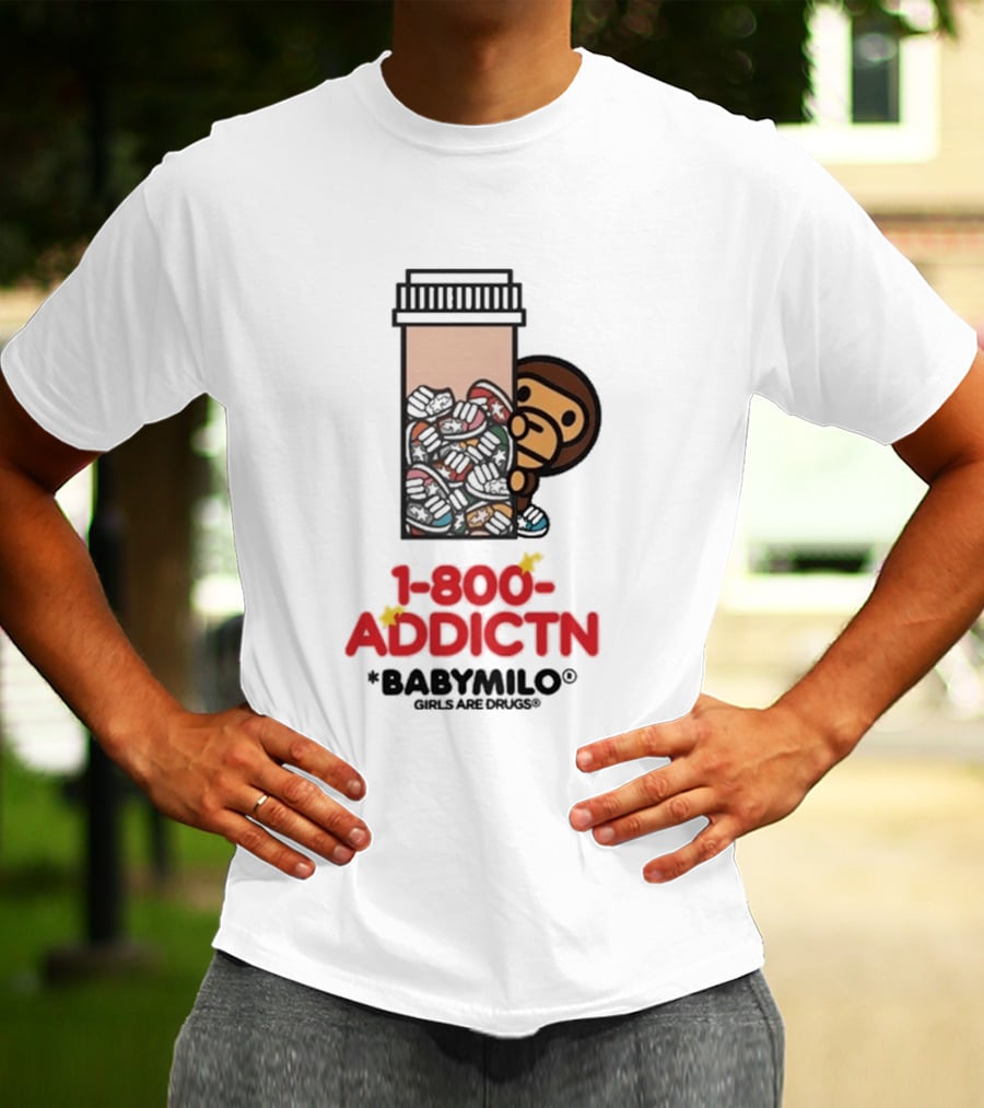 1 800 Addctn Girls Are Drugs X Baby Milo Collaboration T-Shirt
