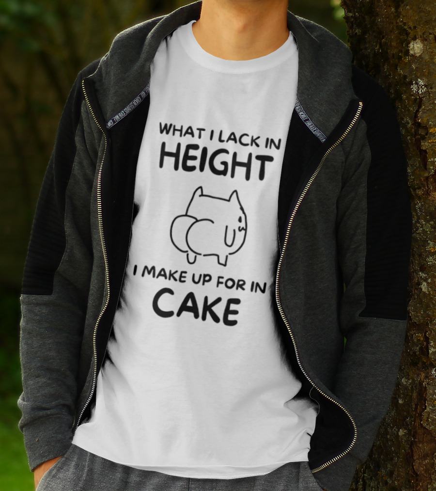 What I Lack In Height I Make Up For In Cake Cat Cartoon T-Shirt