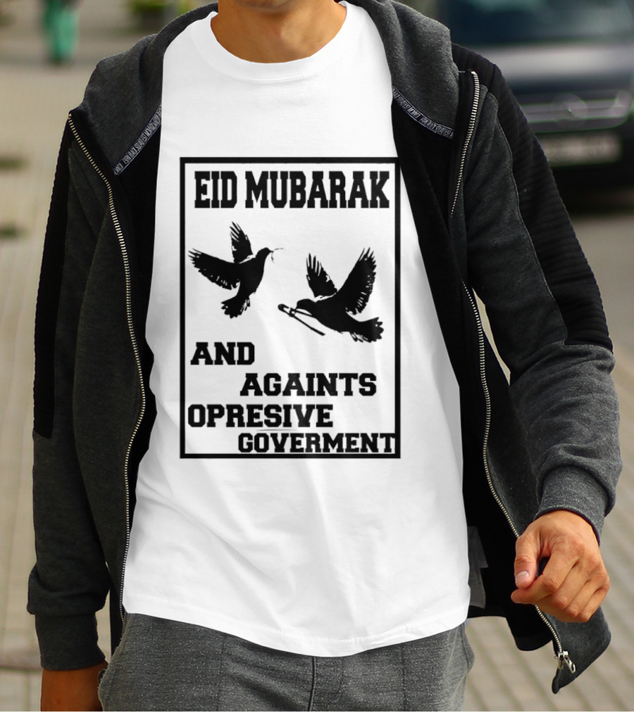 Eid Mubarak Against Opressive Government Birds T-Shirt