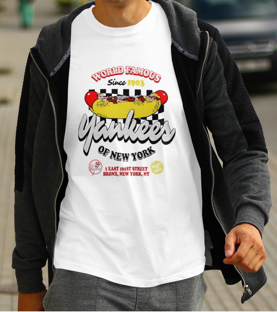 World Famous Yankees Of New York Hot Dog East 161st Street Bronx Since 1903 T-Shirt