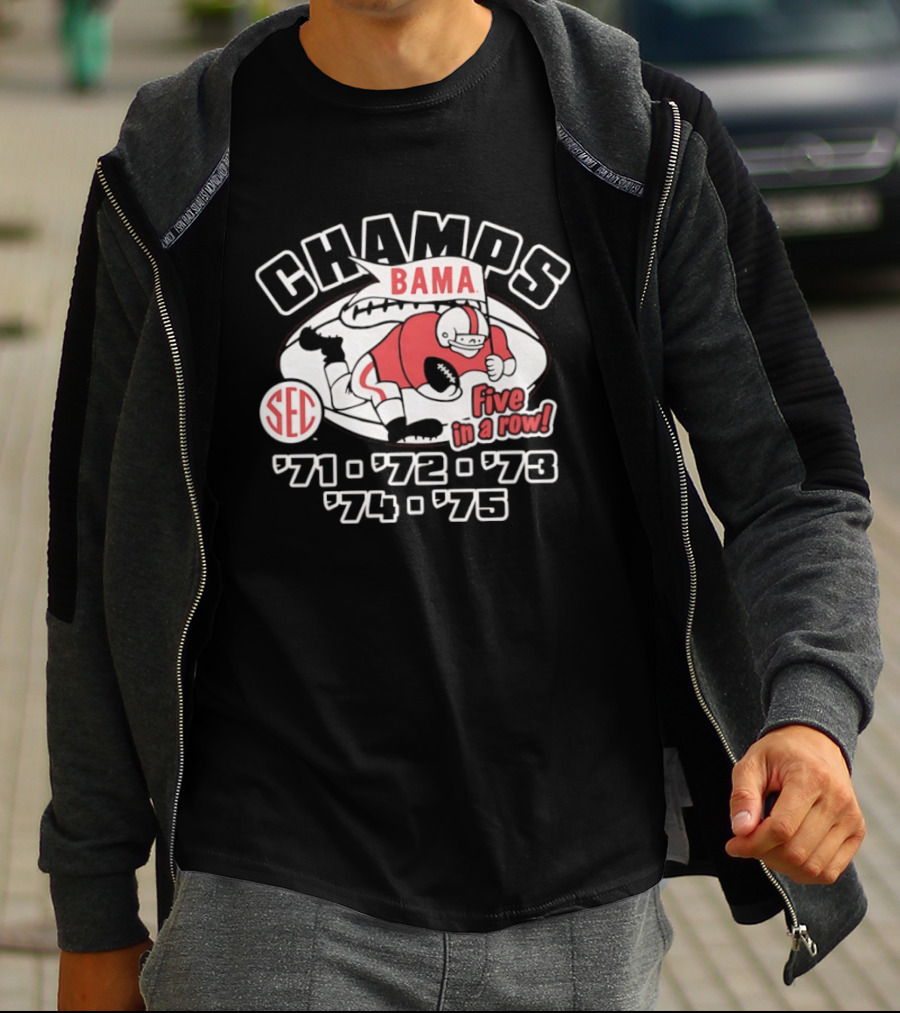 Champs Bama Five In A Row SEC '71 '72 '73 '74 '75 T-Shirt