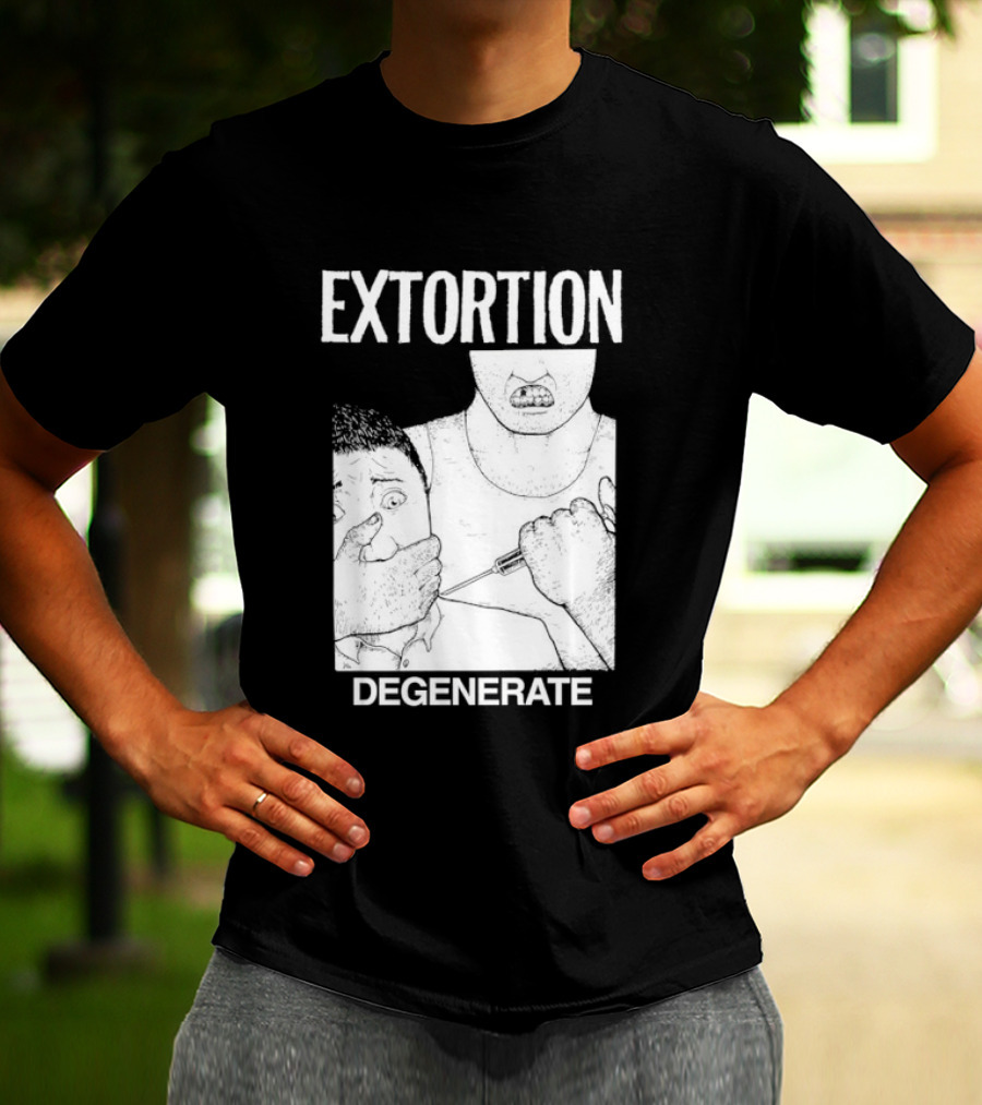 Extortion Degenerate Hardcore Punk Powerviolence Band Merch T-Shirt