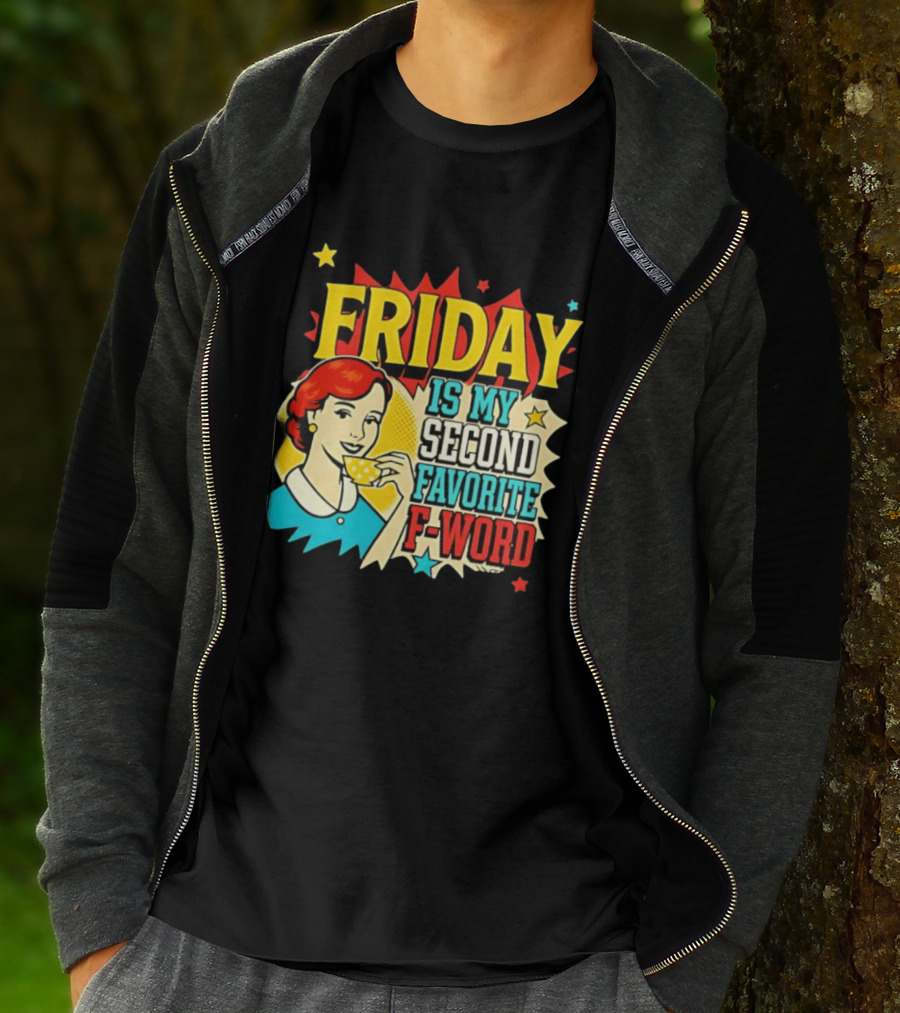 FRIDAY Is My Second Favorite F Word Retro Comic Style Pop T-Shirt