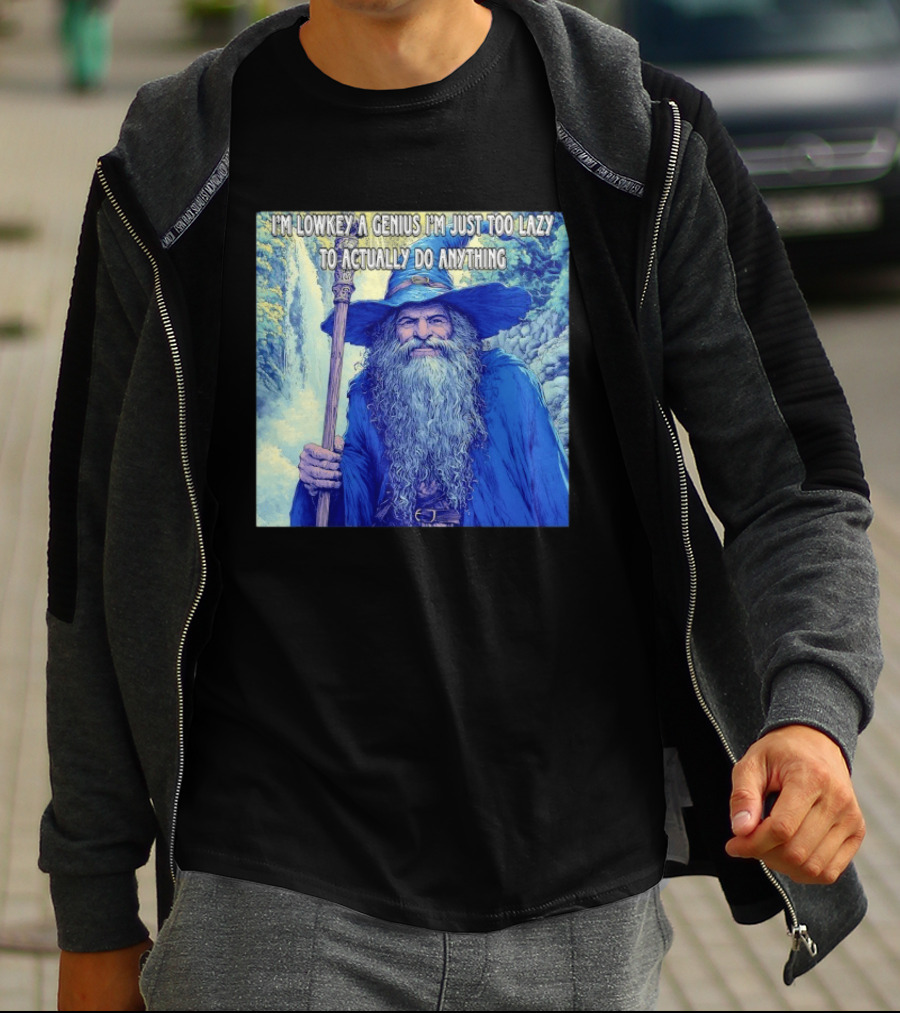 I'm Lowkey A Genius I'm Just Too Lazy To Actually Do Anything Wizard Fantasy Waterfall T-Shirt