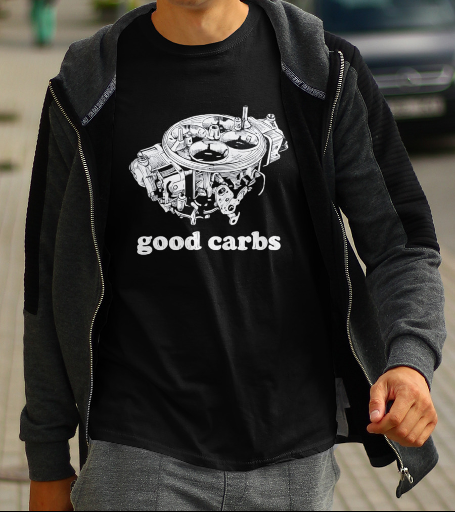 Good Carbs Automotive Enthusiast Carburetor T-Shirt