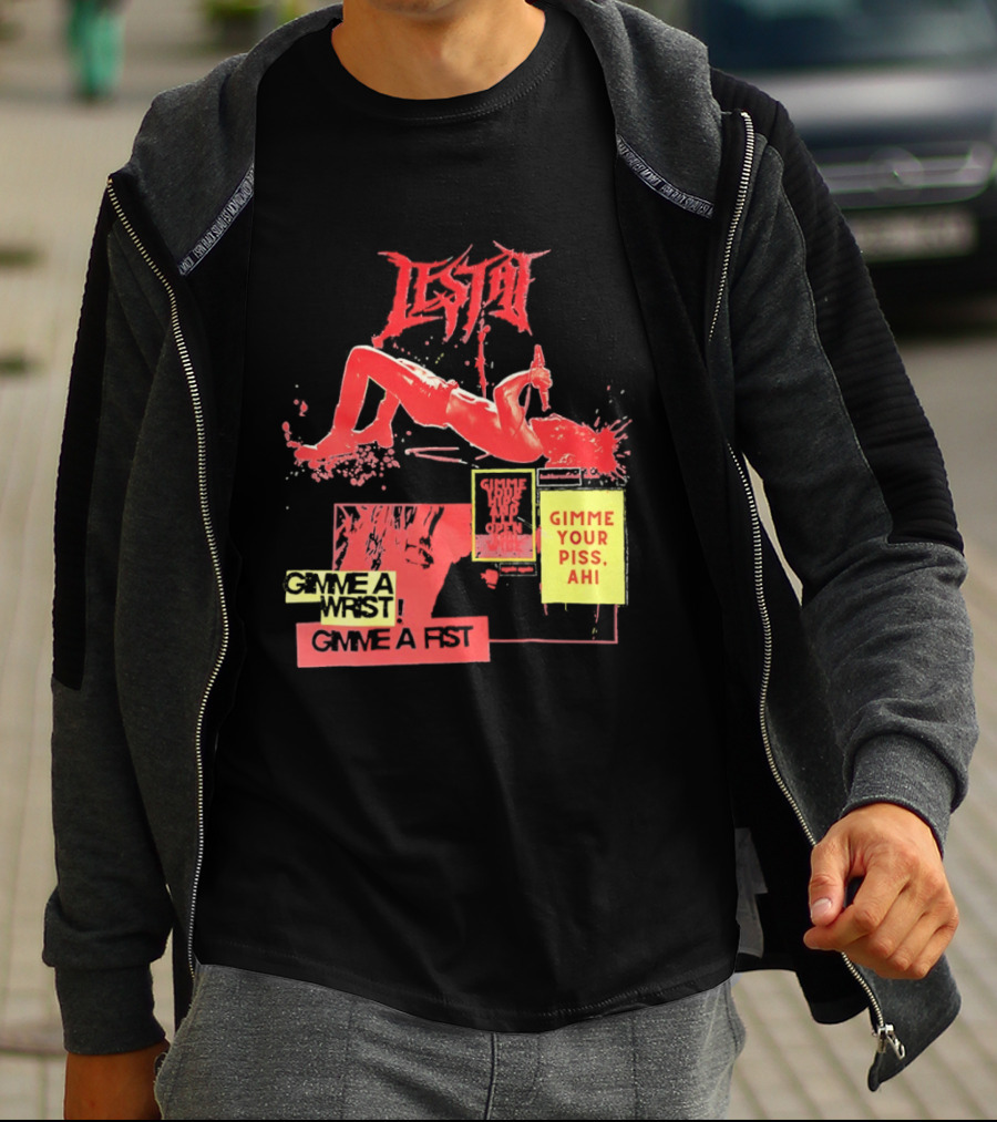 Lestat Gimme A Hips Gimme Your Piss Ahi T-Shirt