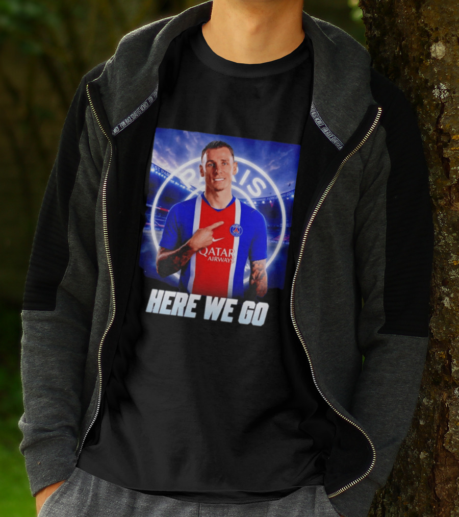 Lucas Digne Paris Saint Germain Transfer Announcement Here We Go T-Shirt