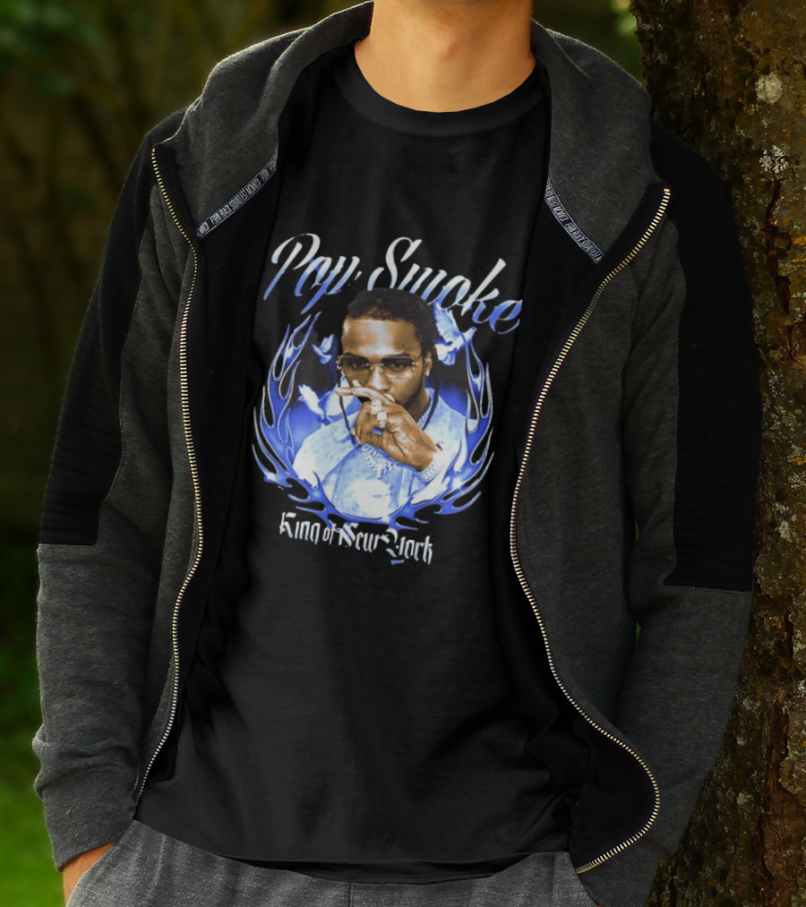 Pop Smoke King Of New York Blue Flame Cannot Say Pop And Forget The Smoke T-Shirt