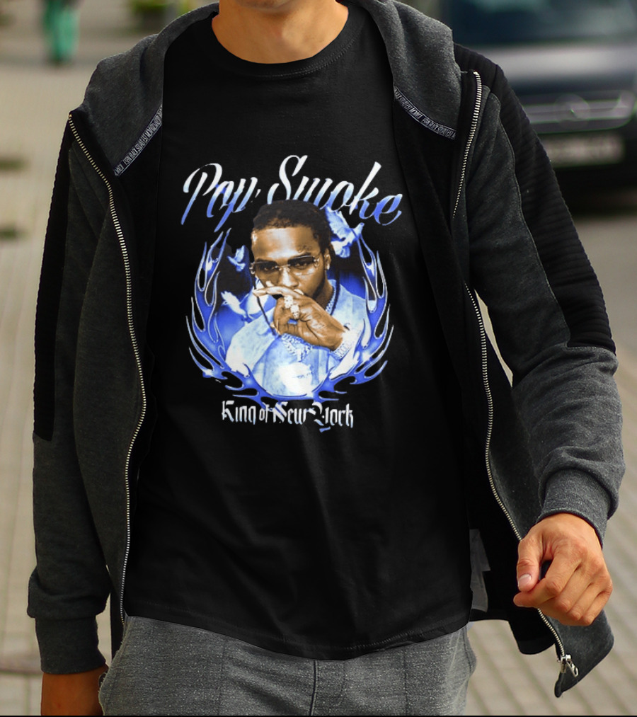 Pop Smoke King Of New York Blue Flame Cannot Say Pop And Forget The Smoke T-Shirt
