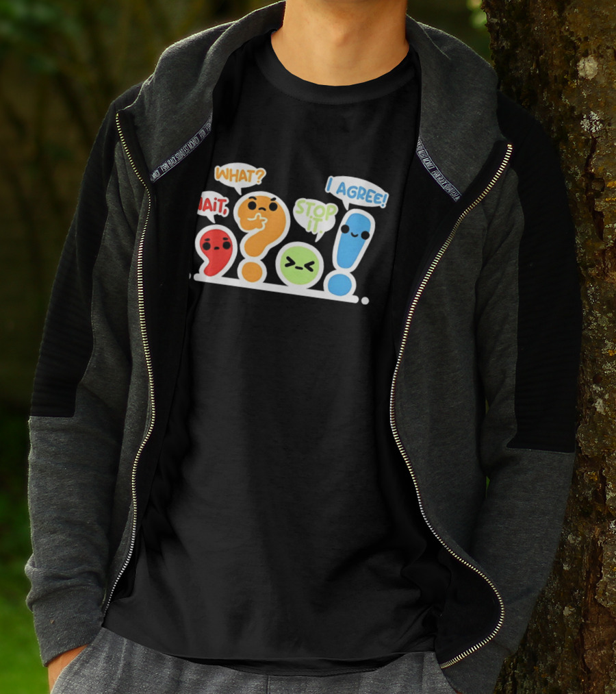WAIT WHAT STOP IT I AGREE Punctuation Marks Question And Exclamation Cartoon Characters T-Shirt