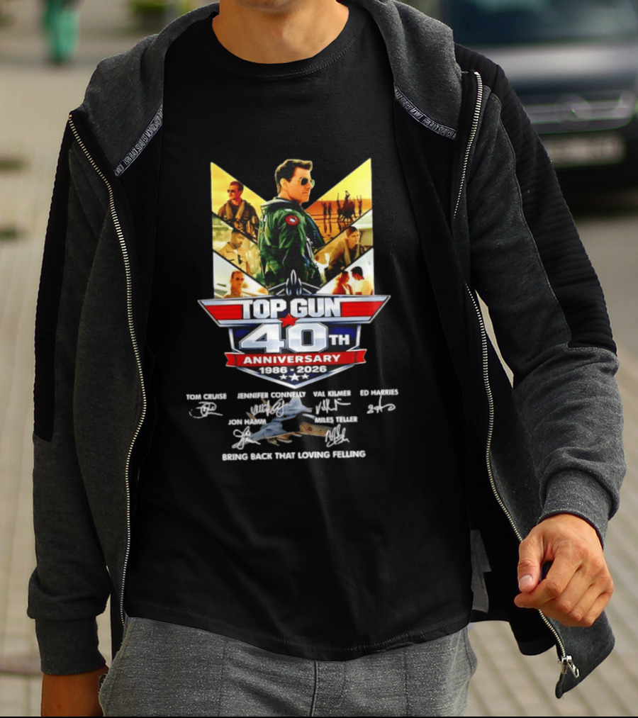 Top Gun 40th Anniversary 1986 2026 Thank You For The Memories Bring Back That Loving Feeling T-Shirt