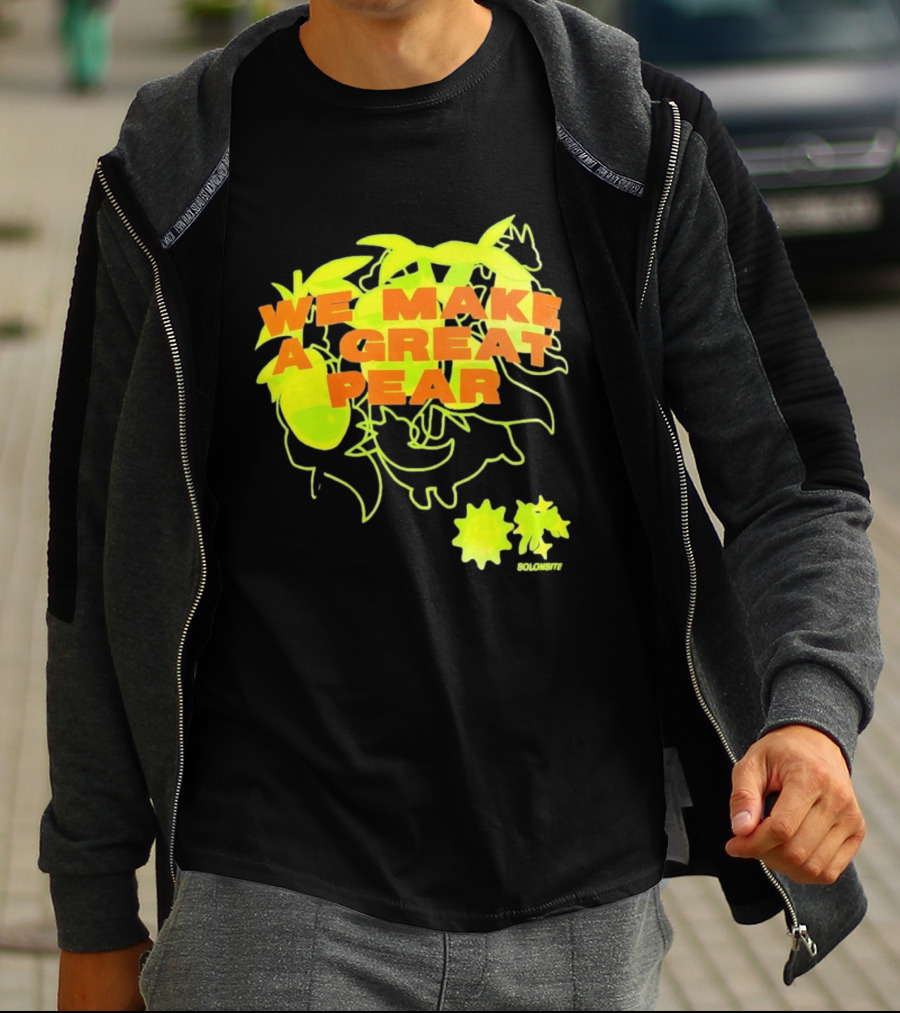 We Make A Great Pear 90s Neon T-Shirt