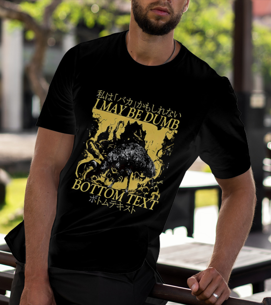 I May Be Dumb Ostrich Japanese Bottom Text Meme T-Shirt