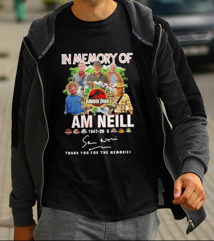 In Memory Of Sam Neill 1947 2026 Thank You For The Memories Jurassic Park Signatures T-Shirt