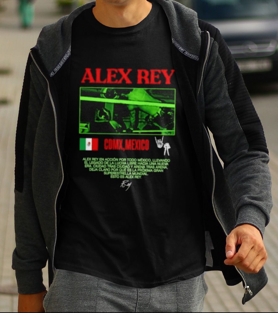 Alex Rey Lucha Libre CDMX Mexico Acción Superestrella Luchador T-Shirt