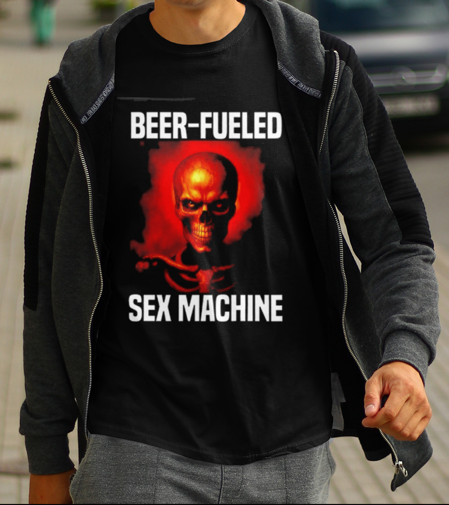 Beer Fueled Sex Machine Flaming Skeleton T-Shirt