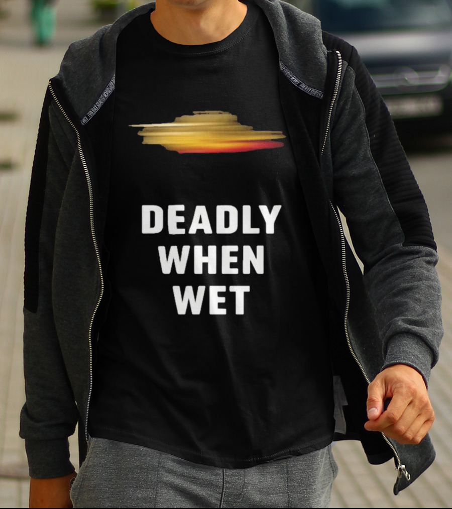 Deadly When Wet UFO Saucer Vortex T-Shirt