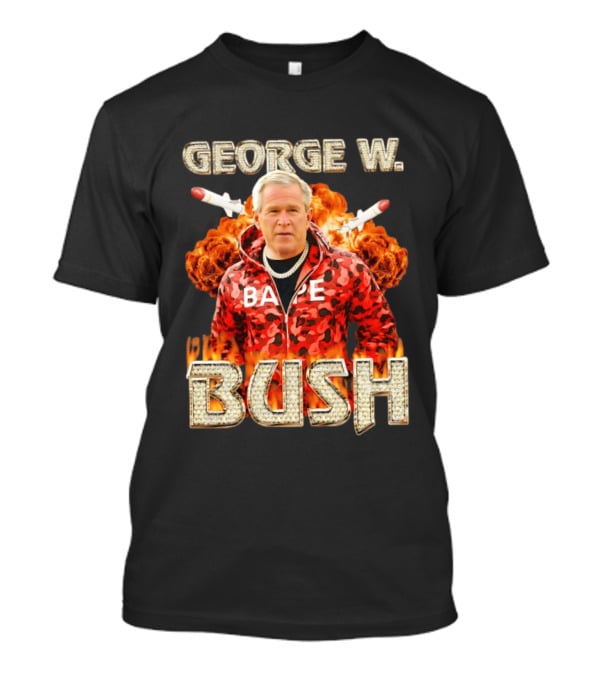George W Bush Bape Jacket Explosion Background Missiles T-Shirt