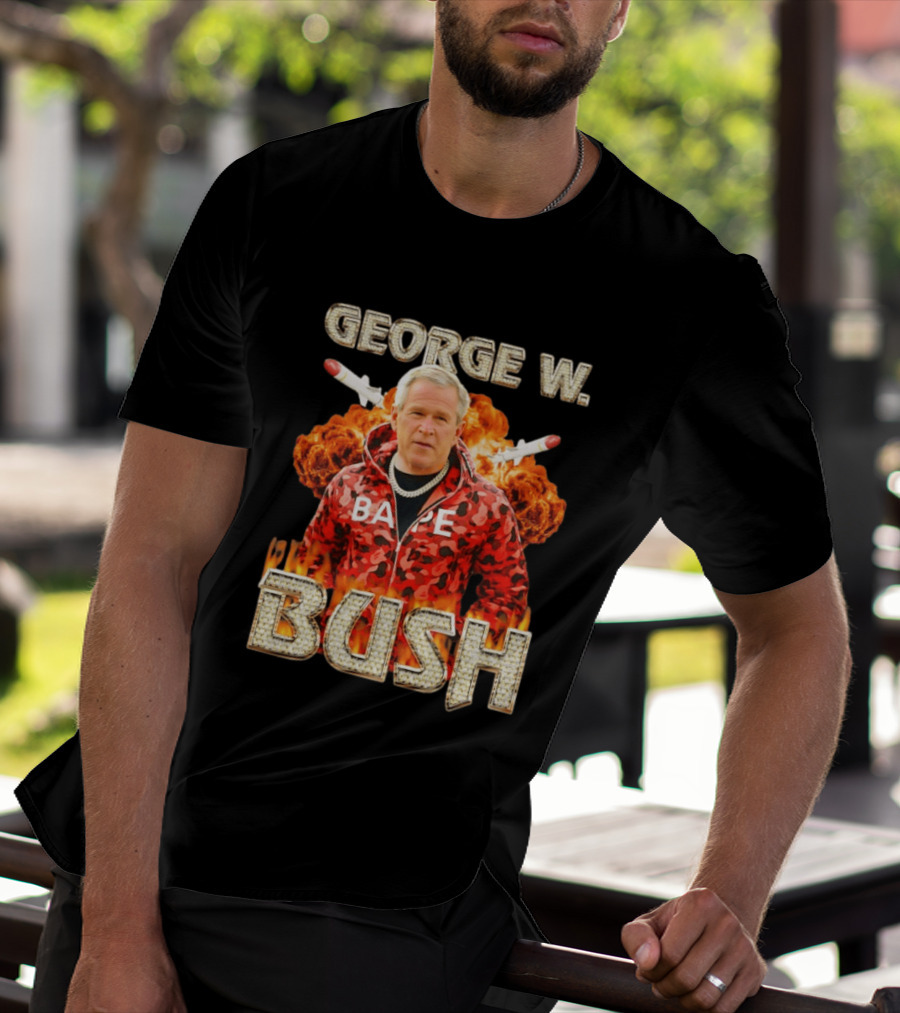 George W Bush Bape Jacket Explosion Background Missiles T-Shirt