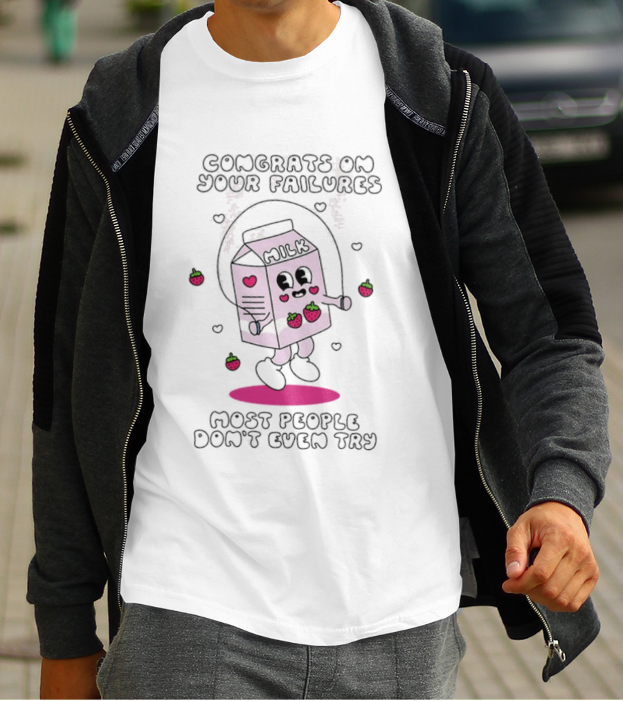 Congrats On Your Failures Cute Strawberry Milk Carton Jump Rope Most People Don't Even Try T-Shirt