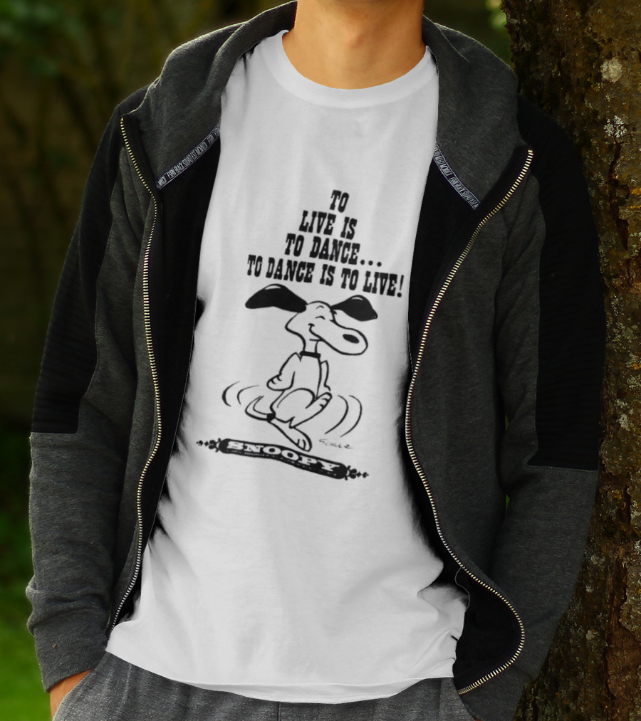 Snoopy To Live Is To Dance Peanuts Charles M. Schulz T-Shirt