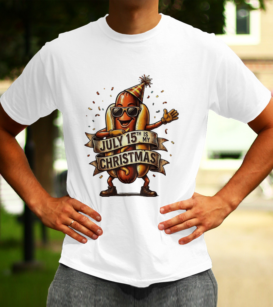 Hot Dog Wearing Sunglasses And Party Hat July 15th Is My Christmas T-Shirt