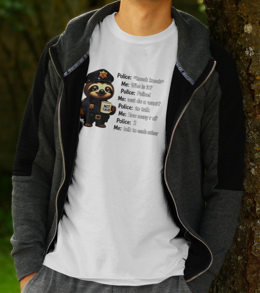 Knock Knock Police Joke Sloth Officer Hot Today Cartoon T-Shirt