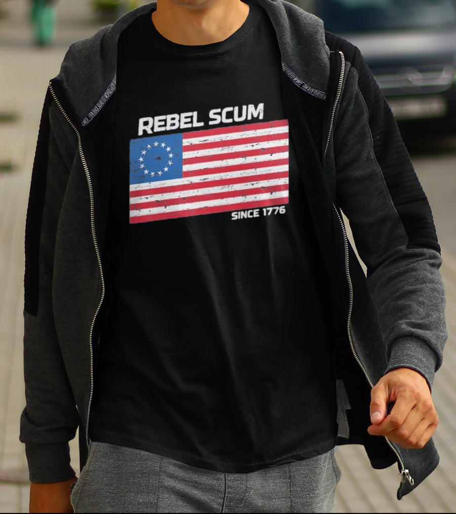 Rebel Scum Since 1776 Betsy Ross Flag T-Shirt