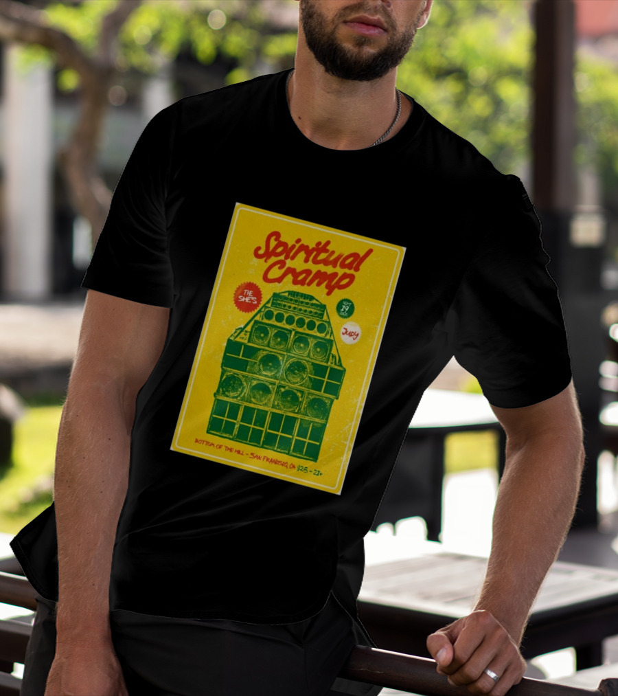 Spiritual Cramp Bottom Of The Hill San Francisco September 19 2026 The She's Judy 21+ T-Shirt