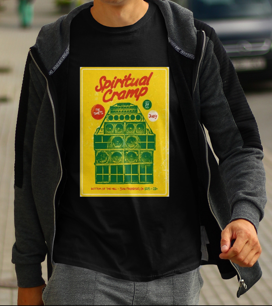 Spiritual Cramp Bottom Of The Hill San Francisco September 19 2026 The She's Judy 21+ T-Shirt