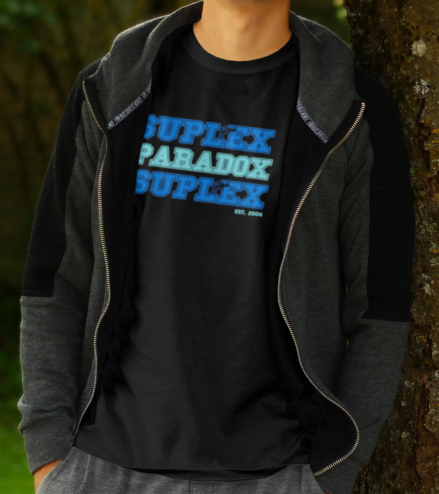 Suplex Paradox Suplex Wrestling Grappling Est 2006 T-Shirt
